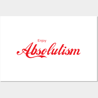 ENJOY ABSOLUTISM Posters and Art